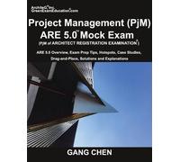 Gang Chen Project Management (PjM) ARE 5.0 Mock Exam (Architect Regi (Tascabile)