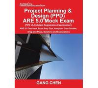 Gang Chen Project Planning & Design (PPD) ARE 5.0 Mock Exam (Archite (Tascabile)