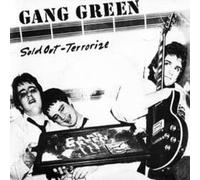 GANG GREEN - 7-SOLD OUT