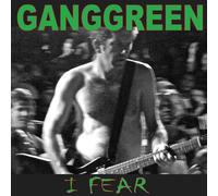 Gang Green I Fear (Vinyl LP) 7" Single