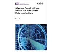 Gang Li Advanced Sparsity-Driven Models and Methods for Radar (Copertina rigida)