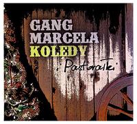 Gang Marcela - Gang Marcela: Kolędy i pastorałki (digipack) [CD]