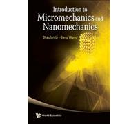 Gang Wang Shaofa Introduction To Micromechanics And Nanomecha (Copertina rigida)