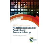 Gang Zhang Nanofabrication and its Application in Renewable E (Copertina rigida)