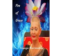Ganga Karmokar The Fire of Grace (Tascabile)