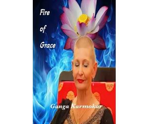 Ganga Karmokar The Fire of Grace (Tascabile)