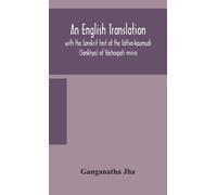 Ganganatha Jha An English translation, with the Sanskrit text (Copertina rigida)