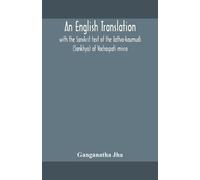 Ganganatha Jha An English translation, with the Sanskrit text of the (Tascabile)