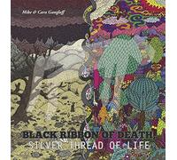 Gangloff, Mike And C - Black Ribbon Of Death, Silver Thread Of