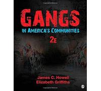 Gangs in America's Communities 2nd edition by Howell, James (Buddy) C. (Carlton), Griffiths, Elizabeth A. (2015) Paperback