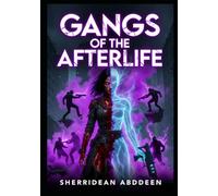 Gangs of the Afterlife