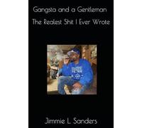 Gangsta and a Gentleman-The Realest Shit I Ever Wrote