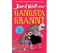 Gangsta Granny [Lingua inglese]: The beloved bestseller from David Walliams