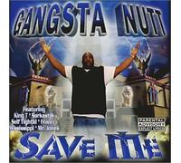 Gangsta Nutt - Save Me