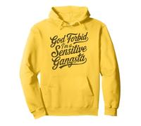 Gangsta sensibile Dio non voglia che io sia sensibile Felpa con Cappuccio