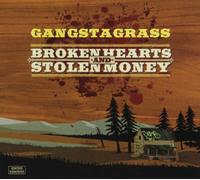 Gangstagrass - Broken Hearts & Stolen..