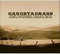 Gangstagrass - Lightning On The Strings Thunder On The Mic