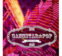 Gangstar Pop Retro Ver.