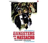 Gangster Per Un Massacro