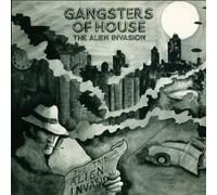 Gangsters Of House / The Alien Invasion