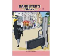 Gangster's Story: Gangster's Story