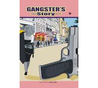 Gangster's Story: Gangster's Story