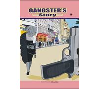 Gangster's Story: Gangster's Story