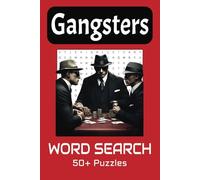 Gangsters Word Search Puzzle Book: Word Searches with Easy to Read Print about Gangsters, Mafia and more | 6x9 inches, 110 pages | 50+ Puzzles...Gift for Vacations, Holidays and Free Times