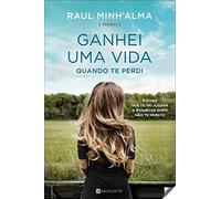 Ganhei uma Vida Quando te Perdi