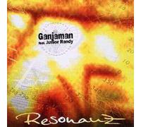GANJAMAN/JUNIOR RANDY - RESONANZ