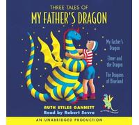 `Gannett, Ruth Stiles` Three Tales Of My Father`S Dragon CD NUOVO