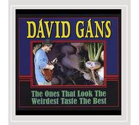 Gans, David - Ones That Look The Weirdest Taste The Best