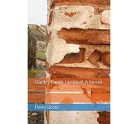 Gantry Fudd, Untitled: A Novel