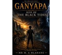 GANYAPA VOLUME 2: Rise of the BLACK Tides