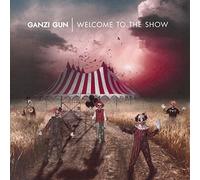 Ganzi Gun - Welcome To The Show
