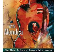 Gao Hong & Ignacio Lusardi Monteverde Alondra (CD) Album
