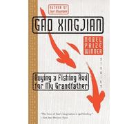 Gao Xingjian Buying a Fishing Rod for My Grandfather (Tascabile)