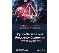 Gaoxi Xiao Peng Wang Xing Cyber-Secure Load Frequency Control (Copertina rigida)