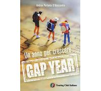 Gap year. Un anno per crescere