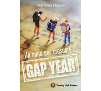 Gap year. Un anno per crescere
