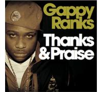 Gappy Ranks Thanks & Praise (CD) Album