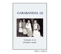 Garabandal (2) - Testimonios de los principales testigos
