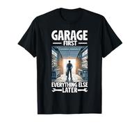 Garage First Tutto il resto dopo Riparazione di veicoli Car Guy Maglietta