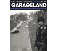 Garageland. Suoni, visioni, sottoculture. Vol. 3