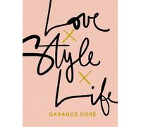 Garance Dore Love Style Life (Tascabile)