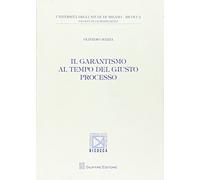 Garantismo tempo giusto processo