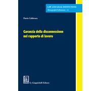 Garanzia Della Disconnessione Nel Rapporto Di Lavoro - - 2024