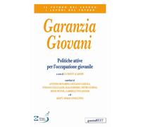 Garanzia Giovani - Gi Group Academy (cur.) - 2023 - Guerini Next