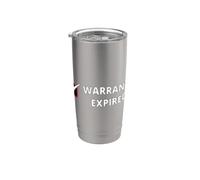 Garanzia Scaduto divertente sarcastico anziani dicendo cattive ragazze Bicchiere termico in acciaio inox doppia parete