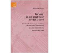 Garanzie di non ripetizione e soddisfazione. Il diritto alla memoria per le vittime, con particolare considerazione del caso Ituango...
